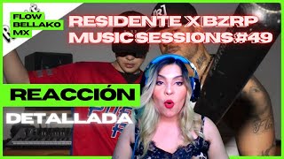 ▶️MEXICANA REACCIONA▶️  RESIDENTE || BZRP Music Sessions #49 REACCIÓN DETALLADA #FLOWBELLAKOMX