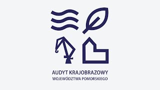 Audyt Krajobrazowy Województwa Pomorskiego