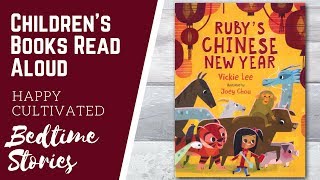 RUBY'S CHINESE NEW YEAR Book Read Aloud | New Years Books for Kids | Children's Books Read Aloud