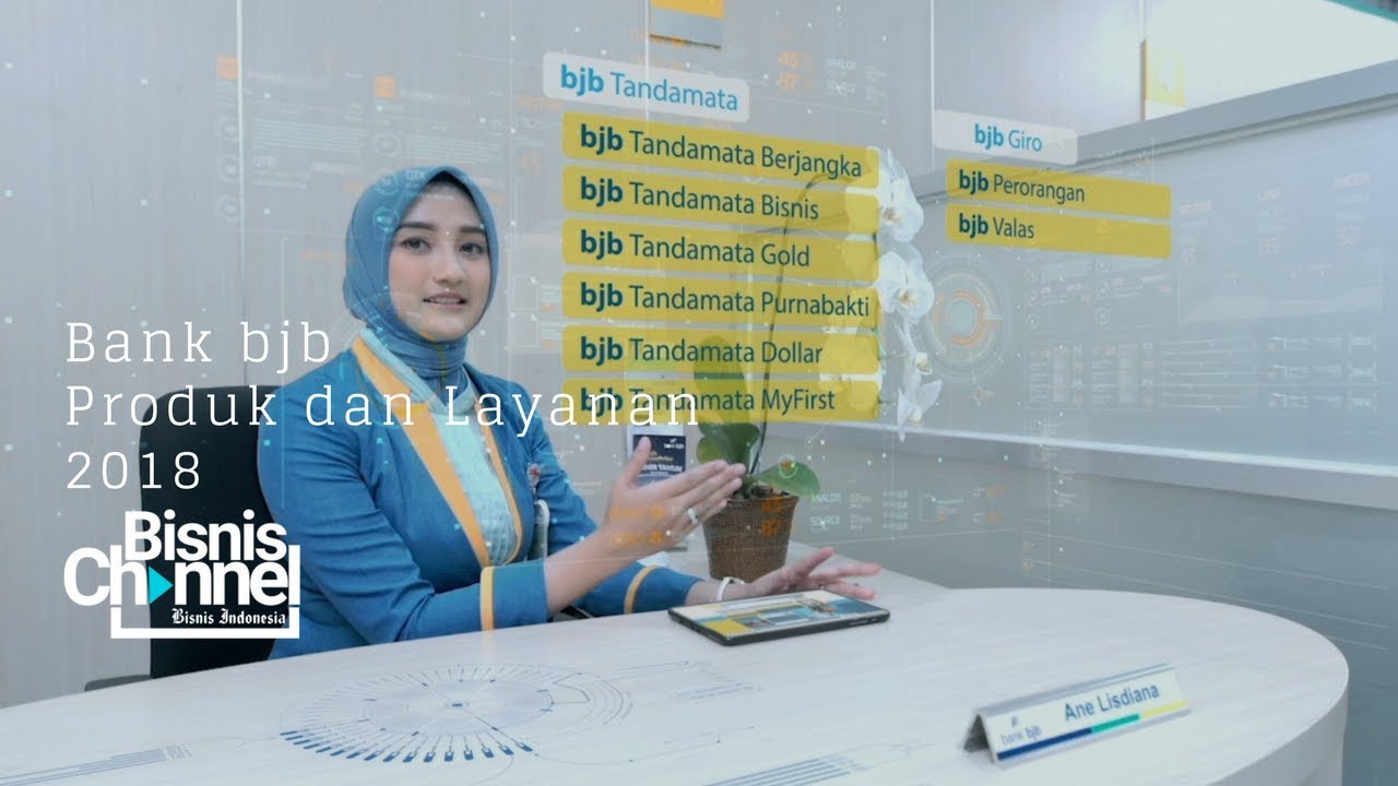 Bank Bjb Miliki Produk Layanan Perbankan Paling Lengkap! 2018 - YouTube