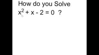 Solve x^2 + x - 2 = 0