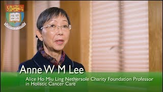 Alice Ho Miu Ling Nethersole Charity Foundation Professorship in Holistic Cancer Care