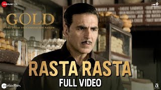 Rasta Rasta - Full Video | Gold | Akshay Kumar | Mouni Roy | Sachin - Jigar | Sukhwinder Singh