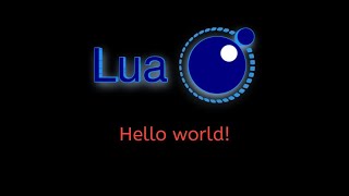 #1 Lua Tutorial: How to Print 'Hello, World!' - Beginner's Guide
