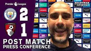 Man City 2-1 Bournemouth - Pep Guardiola - Post Match Press Conference