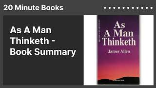 As A Man Thinketh - Book Summary