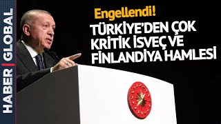 Türkiye'den NATO'da İlk Blokaj! Finlandiya ve İsveç ile İlgili Dikkat Çeken Hamle
