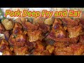 Pork Deep Fry || Crunchy || Extreme Level Spicy Dishes @kents350 @Honlemmedia