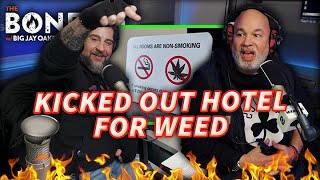 Kicked Out Hotel For Weed