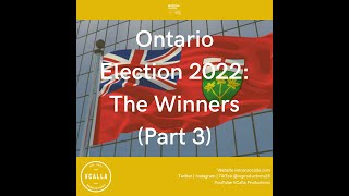 Ontario Election 2022: The Winners (Part 3)