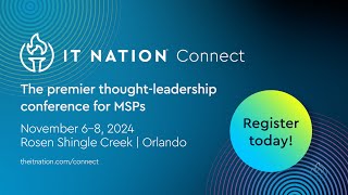 IT Nation Connect 2024 Registration is LIVE