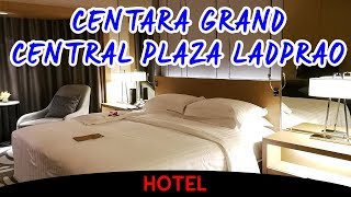 Centara Grand at Central Plaza Ladprao (Video Hotel Tour)