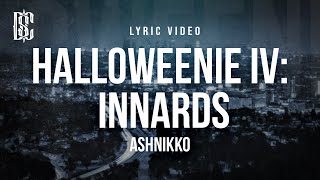 Ashnikko - Halloweenie IV: Innards | Lyrics