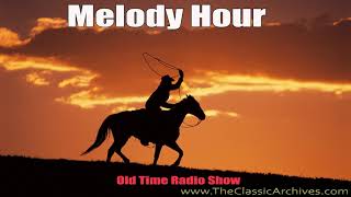 Melody Hour AFRS 470217   179 First Song   A Good Day, Old Time Radio