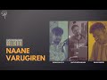 Naane Varugiren | Sathyaprakash Collective | AR Rahman | OK Kanmani | Cover