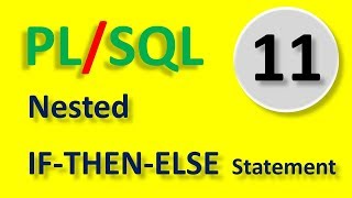 Nested IF-THEN-ELSE statement in PL/SQL | Part -11 | In Hindi by Tech Talk Tricks