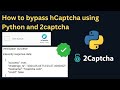 How to bypass hCaptcha using Python and 2captcha