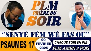 PRIÈRE DU SOIR | PSAUMES 9 | SENYÈ FÈM WÈ FAS | PLM AMEN 3 FOIS | DIMANCHE 09 FÉVRIER 2025