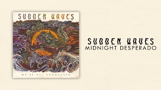 Sudden Waves  - Midnight Desperado (Lyrics Video)