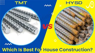 TMT Vs HYSD Bars - Which Is Best for House Construction?