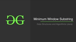 Minimum Window Substring | GeeksforGeeks