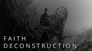 Our Faith Deconstruction