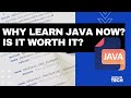 Why learn Java now? Is it worth it? (2021)