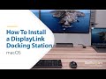 How To Install DisplayLink on MacOS | The StarTech.com Advantage