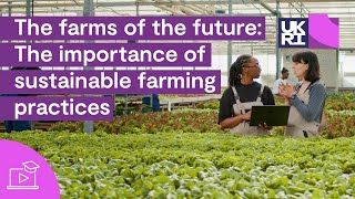Farms of the future | The importance of #sustainable #farming practices