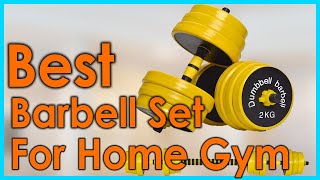 Best Barbell Set For Home Gym [Top 5 Picks]