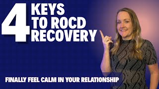 4 Things You Need to Recover from ROCD