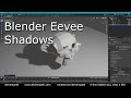 Blender Eevee Shadows tutorial | Beginners guide Quickstart