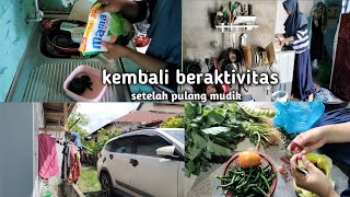 kembali beraktivitas setelah pulang mudik