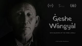 Geshe Wangyal: With Blessing of the Three Jewels Trailer