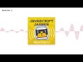 JSJ 464: Web Components FTW with Ben Farrell
