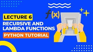 L6: Recursive and Lambda Functions | Python Tutorial | Python for Data Science