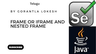 Selenium Java Tutorial 15: Frame or IFrame and Nested Frame in Selenium Java #telugu #java #selenium