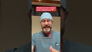 Should you worry about heart palpitations? #doctor #surgeon #heartdoctor #hearthealth #fypツ