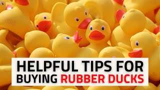 Helpful Tips For Buying Rubber Ducks