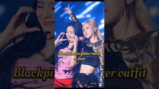 Blackpink in glitter outfit vs jisoo #blackpink #bts #kpop #shorts #viral #jenniemantra #roseapt