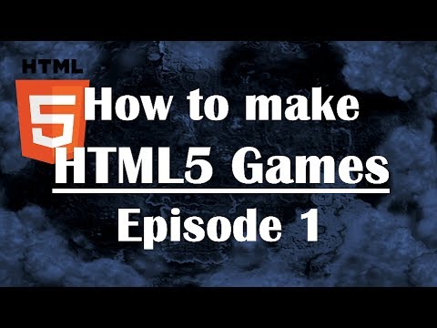 Ep1: How to Create HTML5 Games: Javascript Tutorial for Beginners JS Guide