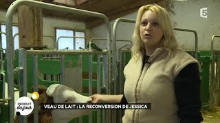 Veau de lait : la reconversion de Jessica