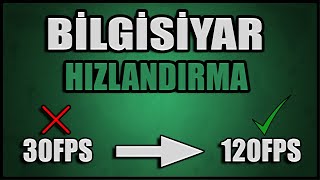 BİLGİSAYAR HIZLANDIRMA VE FPS ARTTIRMA - 2020 GÜNCEL