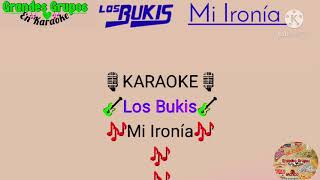 Los Bukis,.. Mi Ironía!! Karaoke