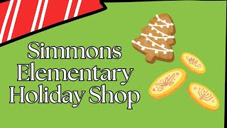 Simmons Elementary Holiday Shop 2025