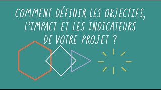 6. Comment définir les objectifs, l’impact et les indicateurs de votre projet ? // JINX!