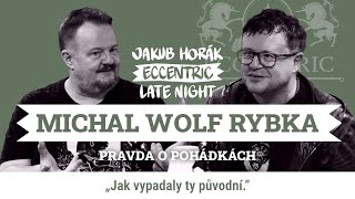 JAKUB HORÁK ECC #19 Jaké byly původní pohádky? Sběratel příběhů Michal Rybka (Wolfcast)