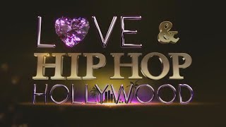 Love & Hip Hop: Hollywood - Intro (HD) *CANCELLED*
