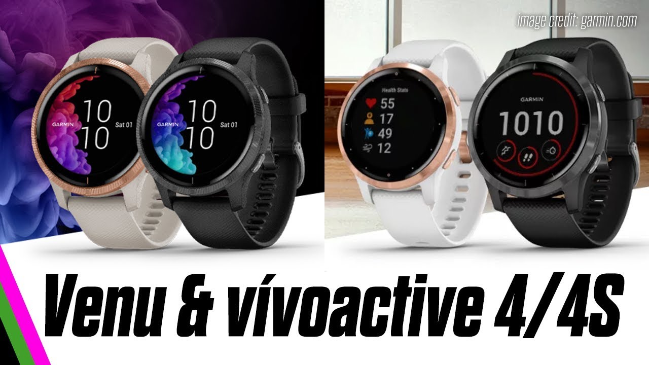 Garmin Vívoactive 4/4S & Venu GPS Smartwatches Announced! - YouTube