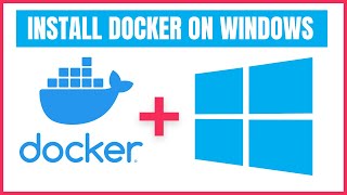 How To Install Docker on Windows? A Step-by-Step Guide